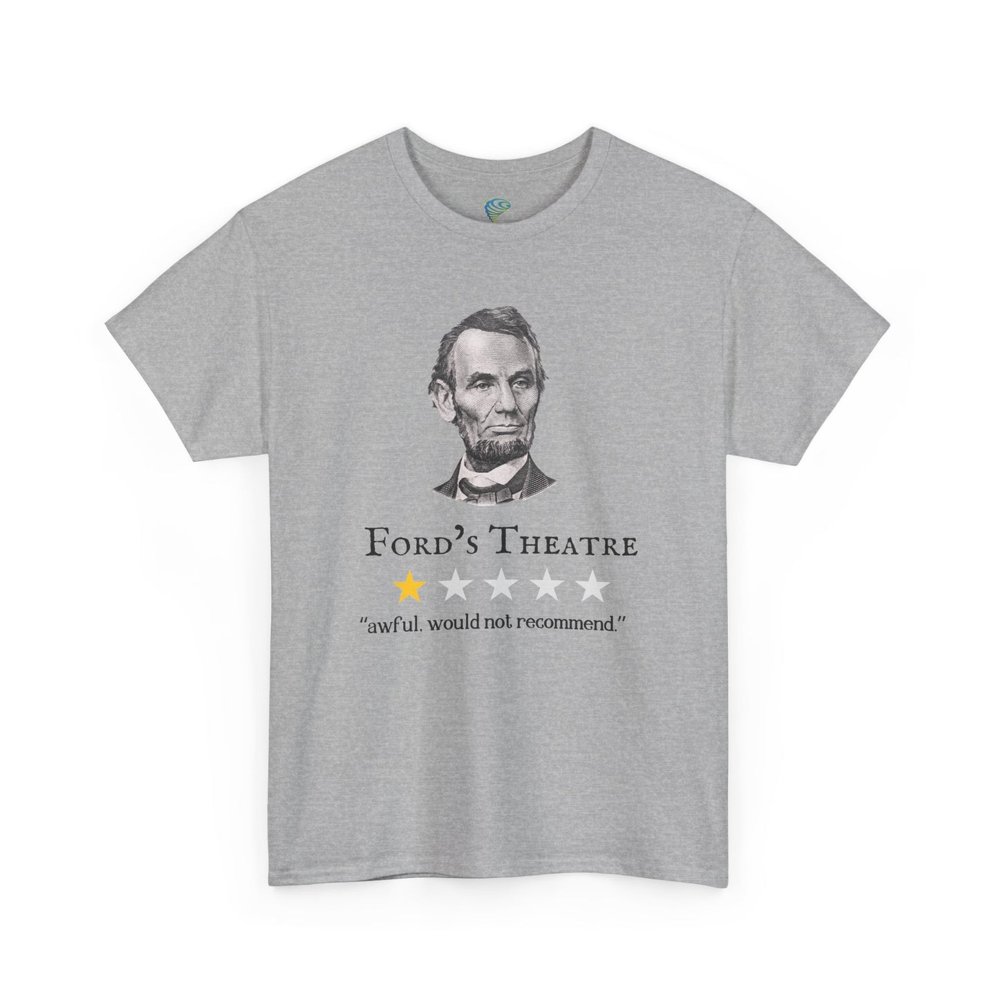 Funny Abraham Lincoln Ford's Theater Google Review Unisex Tee