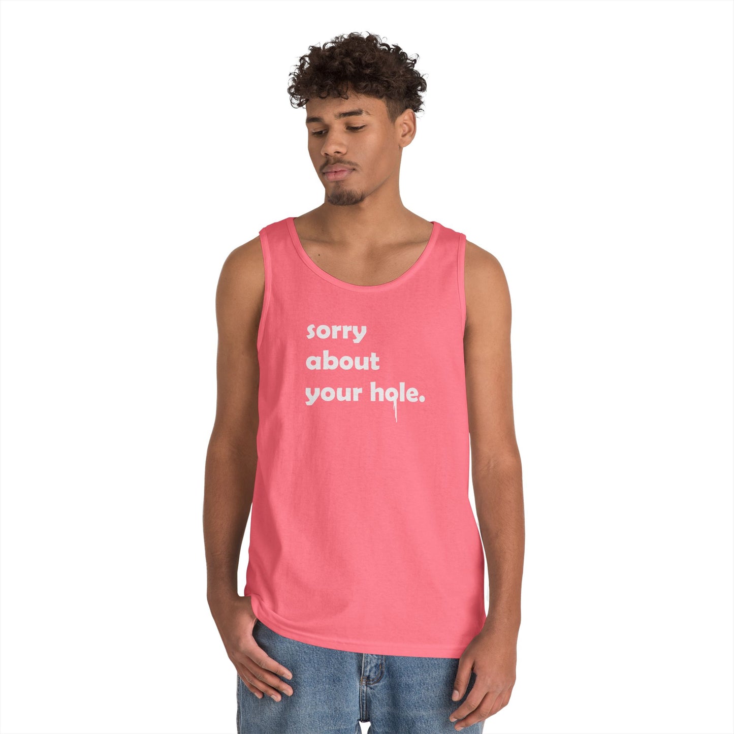 Funny - "Sorry About Your Hole" Adult Novelty Tank Top