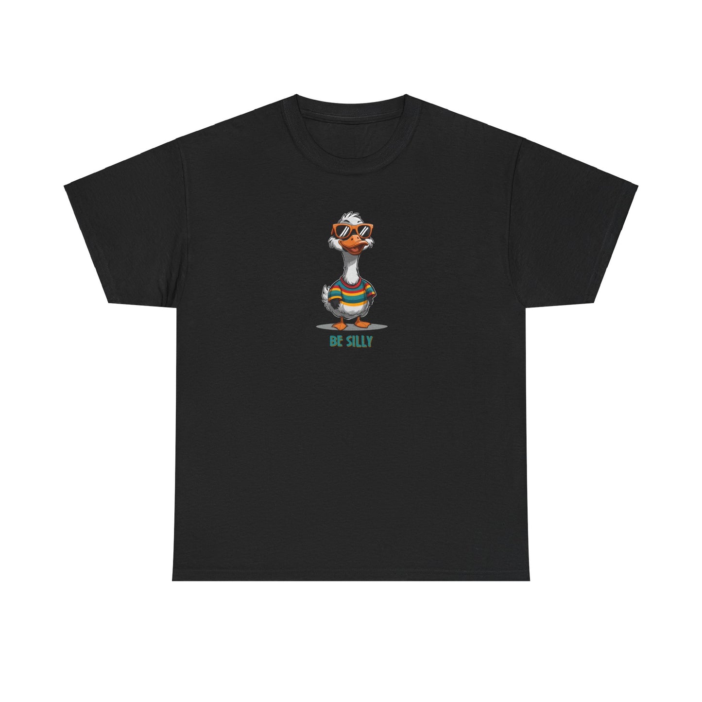 Silly Goose Be Silly Unisex T shirt - Funny Graphic Tee, Novelty Shirt, Cute Animal Print, Gift for Goose Lovers, Humorous Apparel