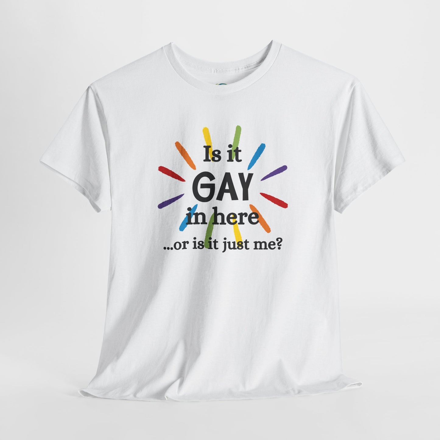 Is it GAY in Here? Unisex Heavy Cotton Tee - LGBTQ+ Pride Shirt