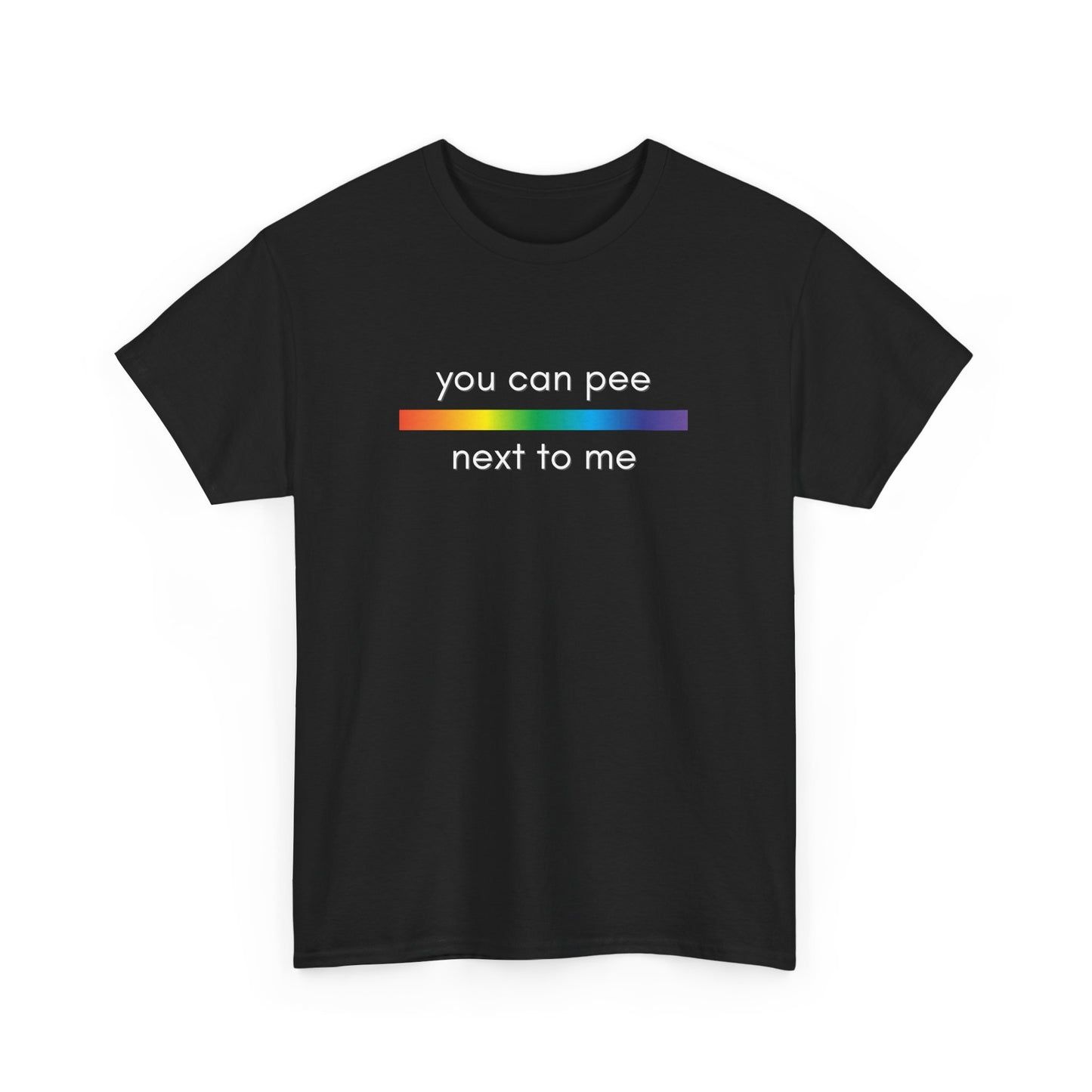 Funny Pride Tee: You Can Pee Next to Me, LGBTQ Shirt, Unisex Cotton Tee, Humor T-Shirt, Pride Month Gift, Festival Apparel