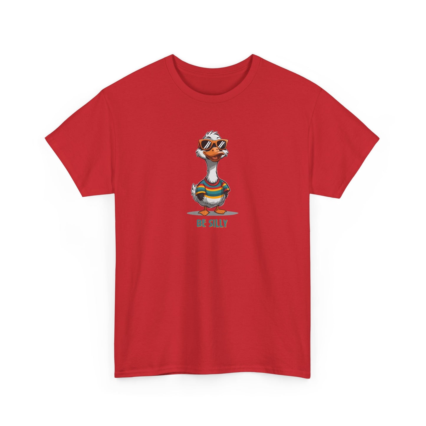 Silly Goose Be Silly Unisex T shirt - Funny Graphic Tee, Novelty Shirt, Cute Animal Print, Gift for Goose Lovers, Humorous Apparel