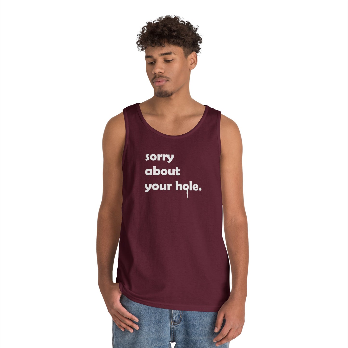 Funny - "Sorry About Your Hole" Adult Novelty Tank Top
