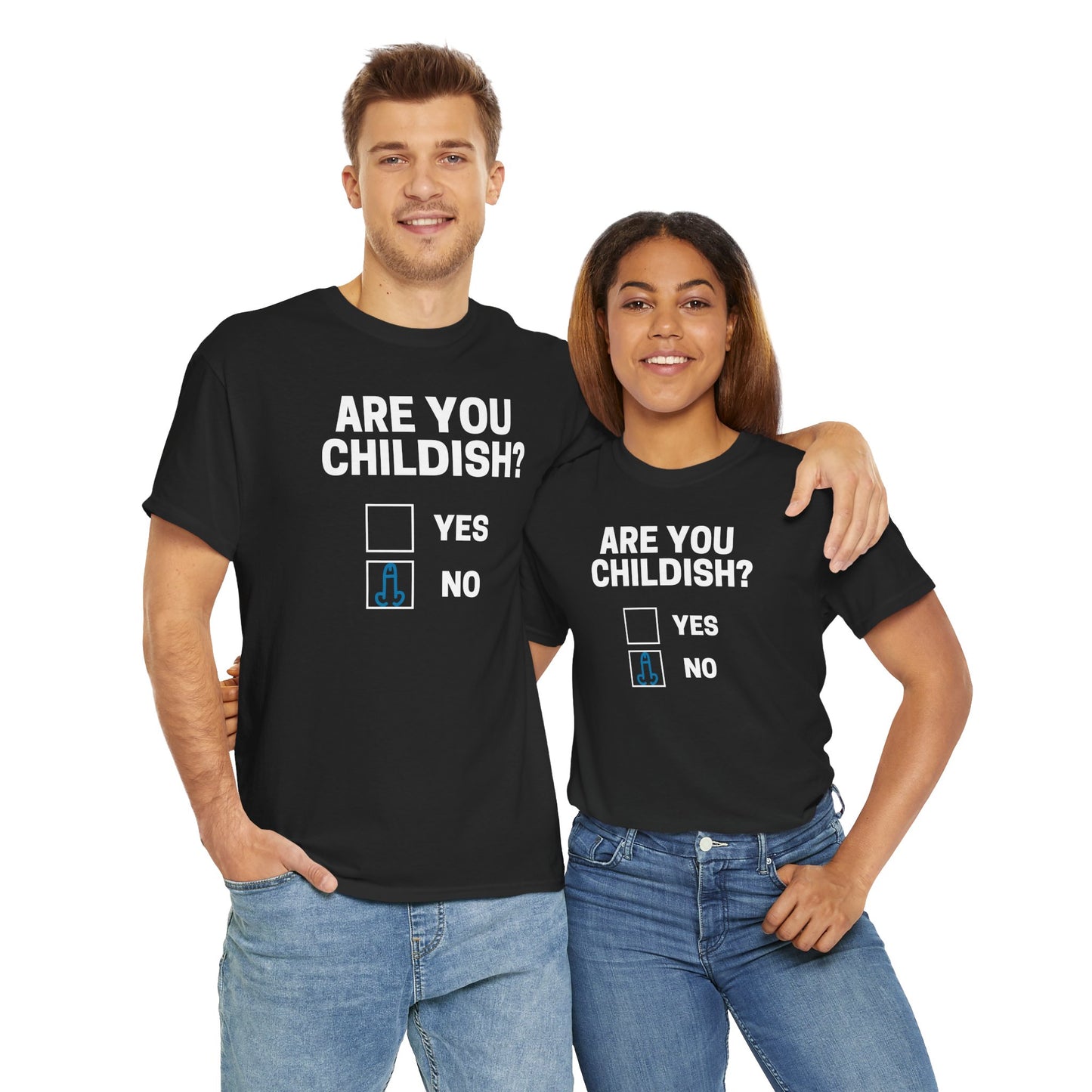 Funny Are You Childish Adult Humor Unisex Tee, T-Shirt, Shirt, Gift for Him, Her, Men, Women