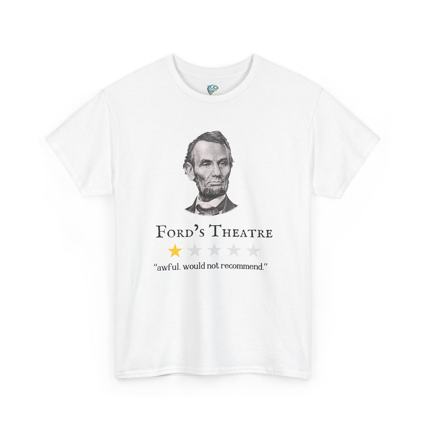 Funny Abraham Lincoln Ford's Theater Google Review Unisex Tee