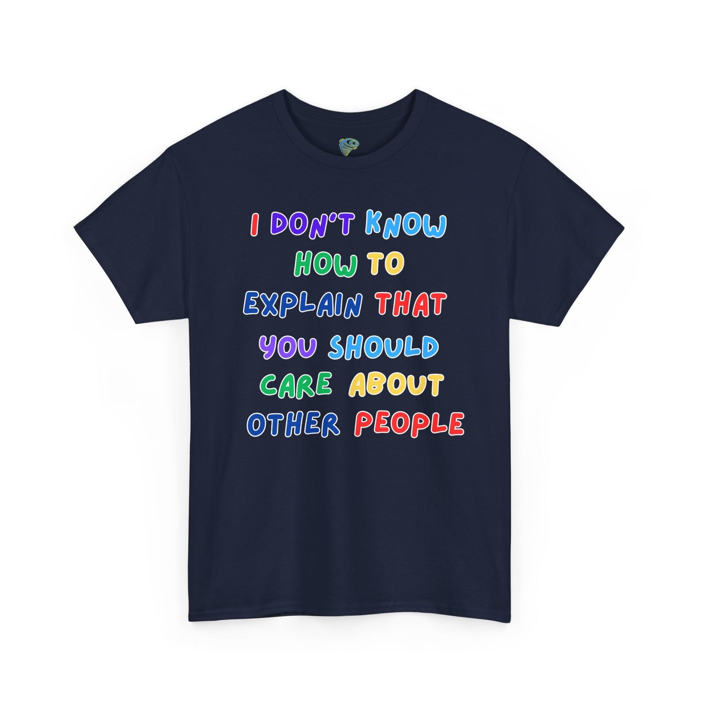 Compassion Message Unisex Heavy Cotton Tee - Comfortable & Thought-Provoking T-Shirt