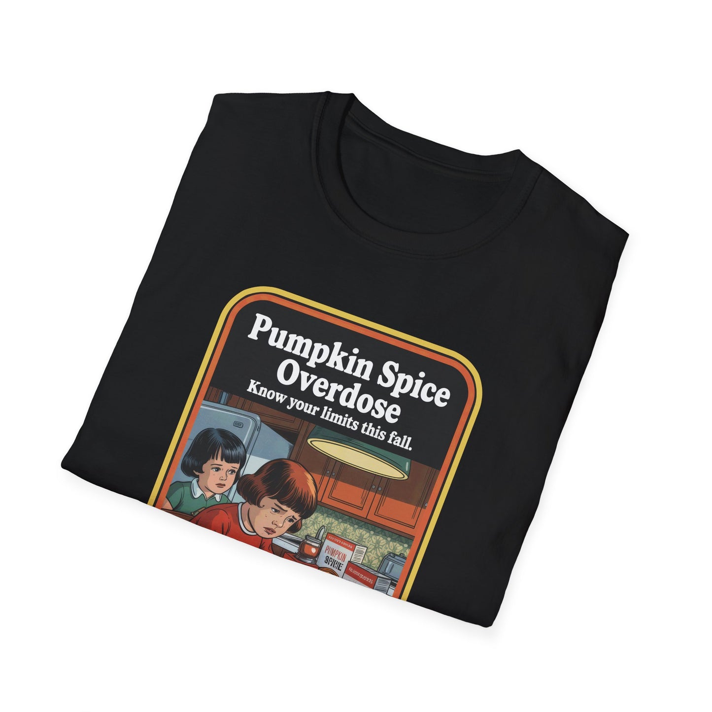 Pumpkin Spice Overdose T-Shirt, Funny Fall Apparel, Autumn Fashion, Seasonal Humor Tee, Cozy Gift for Coffee Lovers