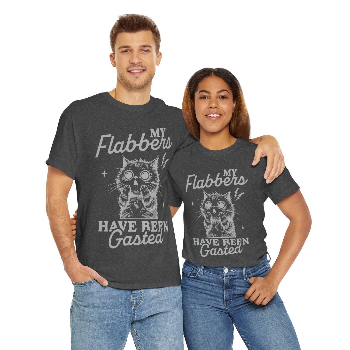 Funny My Flabbers Have Been Gasted - Flabbergasted Unisex Tee