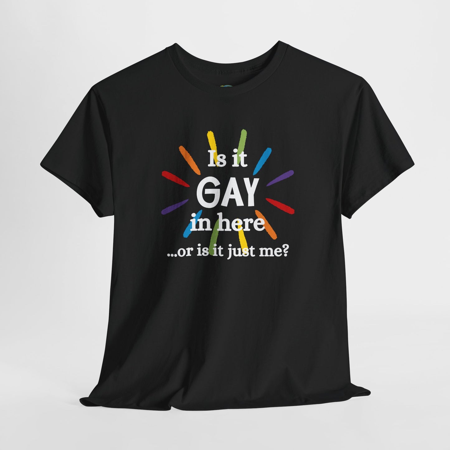 Is it GAY in Here? Unisex Heavy Cotton Tee - LGBTQ+ Pride Shirt