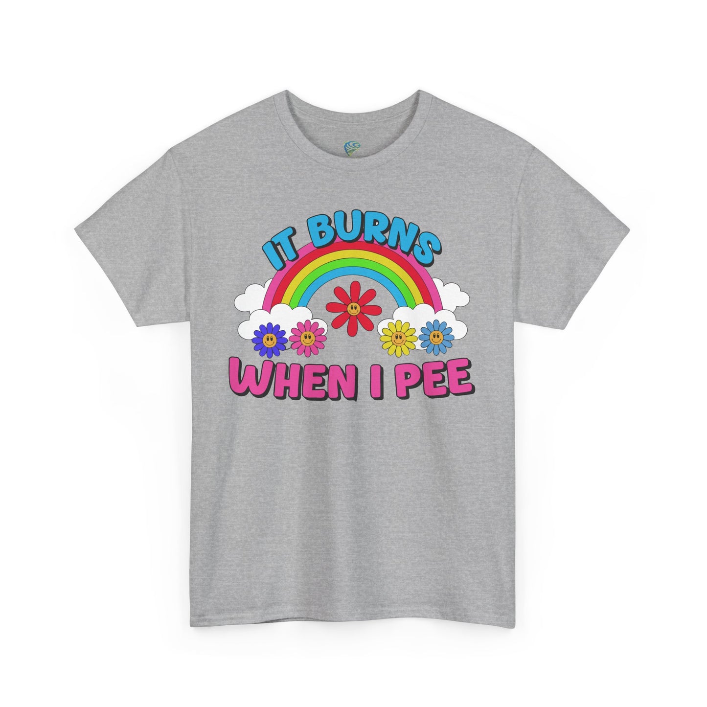 Funny It Burns When I Pee T-Shirt, Unisex Heavy Cotton Tee, Joke Tee, Gag Gift Shirt, Humor Top