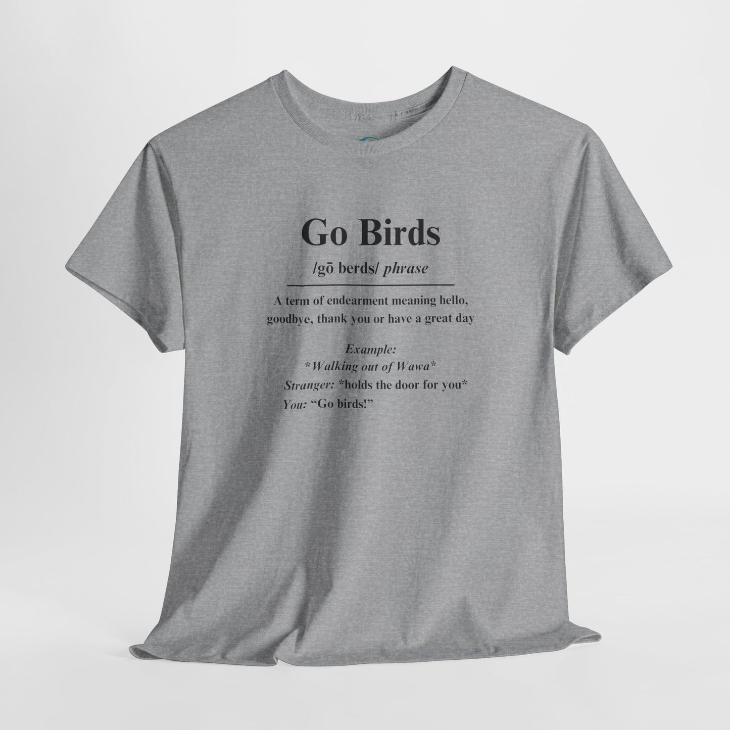 Go Birds Unisex Heavy Cotton Tee - Casual Gift for Bird Lovers