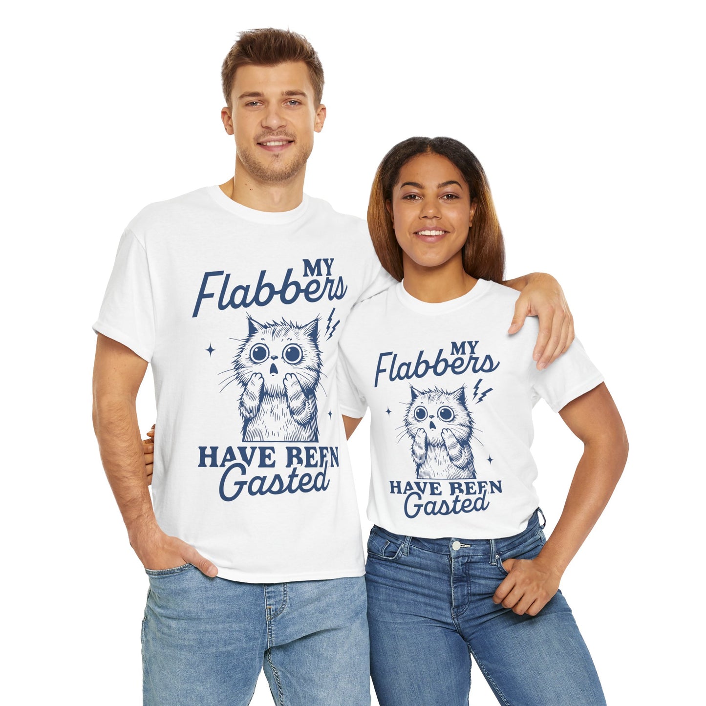 Funny My Flabbers Have Been Gasted - Flabbergasted Unisex Tee