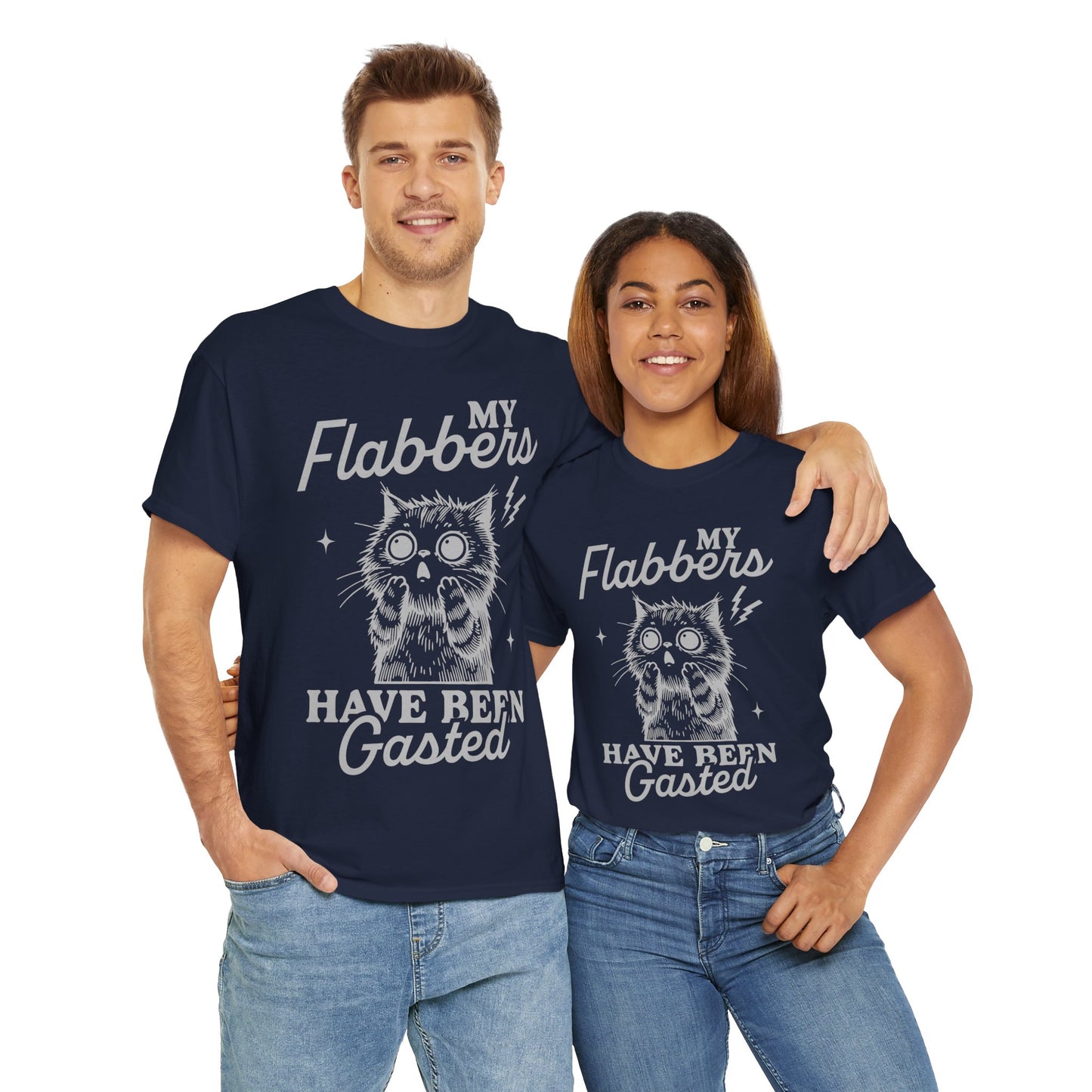 Funny My Flabbers Have Been Gasted - Flabbergasted Unisex Tee