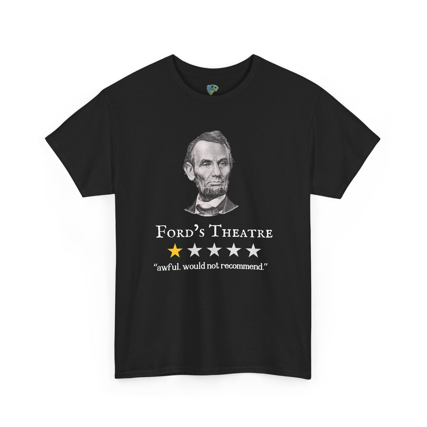Funny Abraham Lincoln Ford's Theater Google Review Unisex Tee