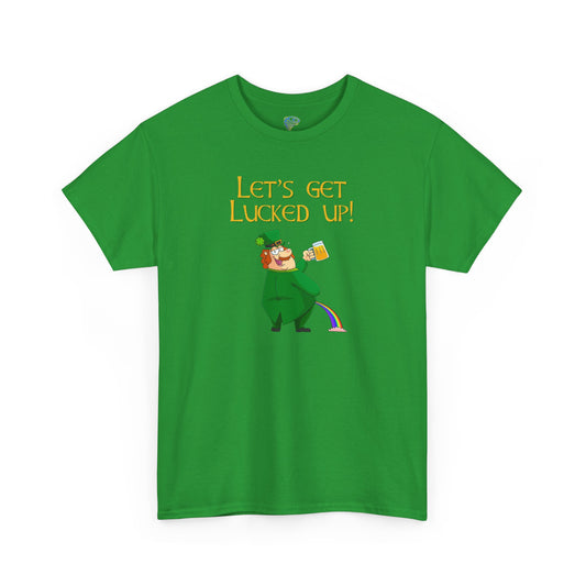 Lets Get Lucked Up Funny St. Patrick's Day T-Shirt