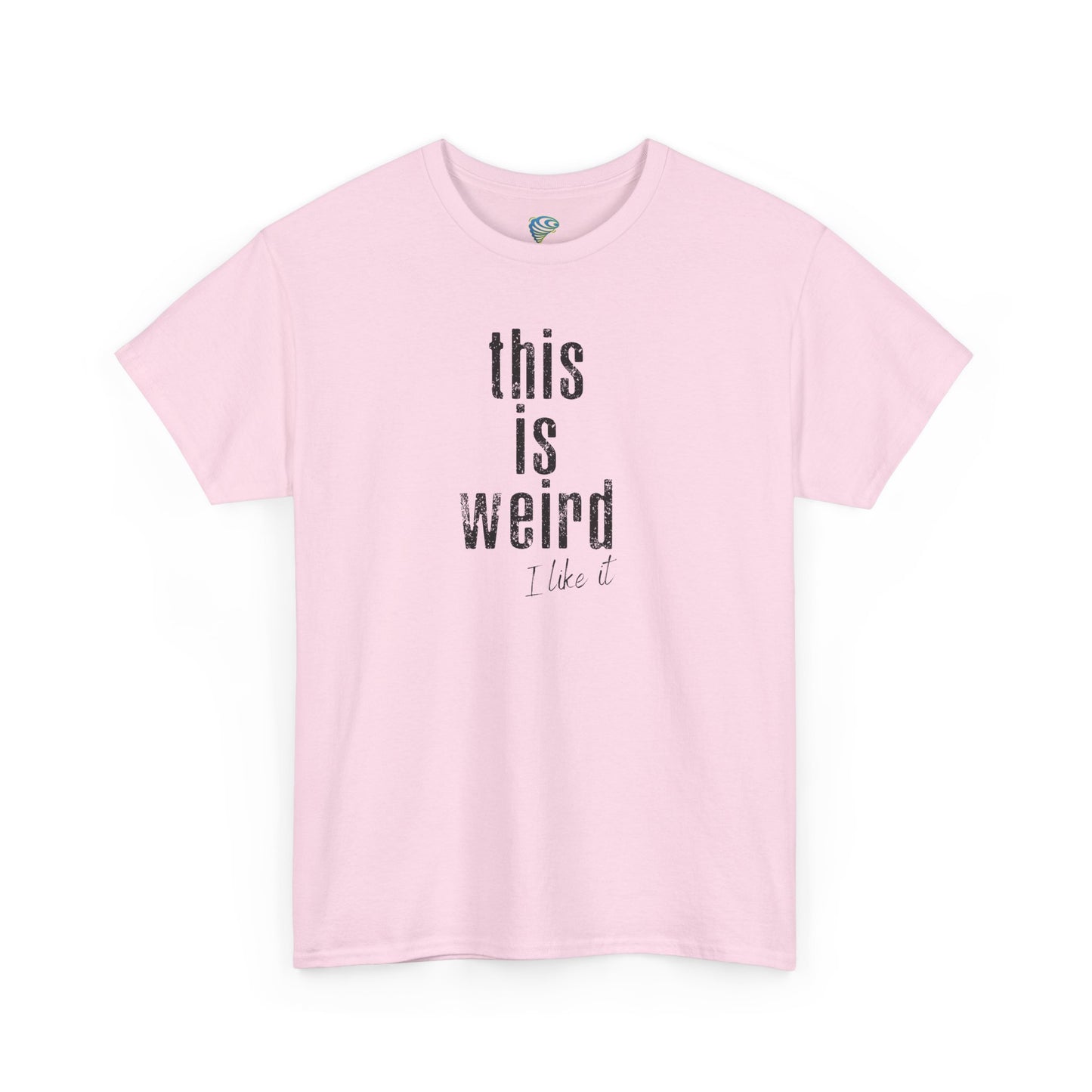This Is Weird Unisex Heavy Cotton Tee - Fun Casual Shirt for Quirky Individuals