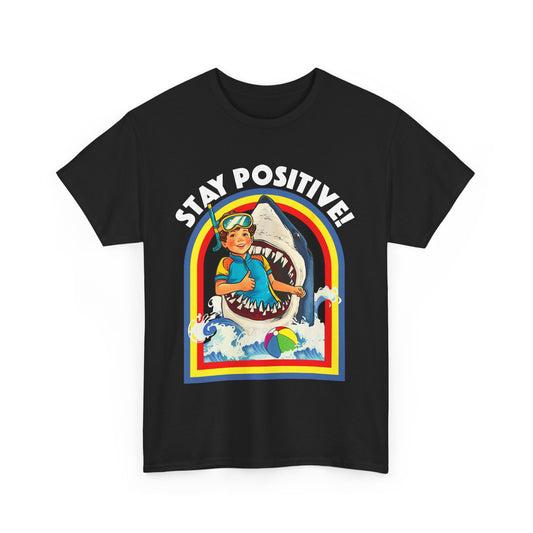 Funny, Retro 'Stay Positive' Shark Tee