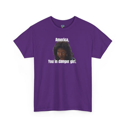 Funny 'America, You in Danger' Parody Unisex Tee