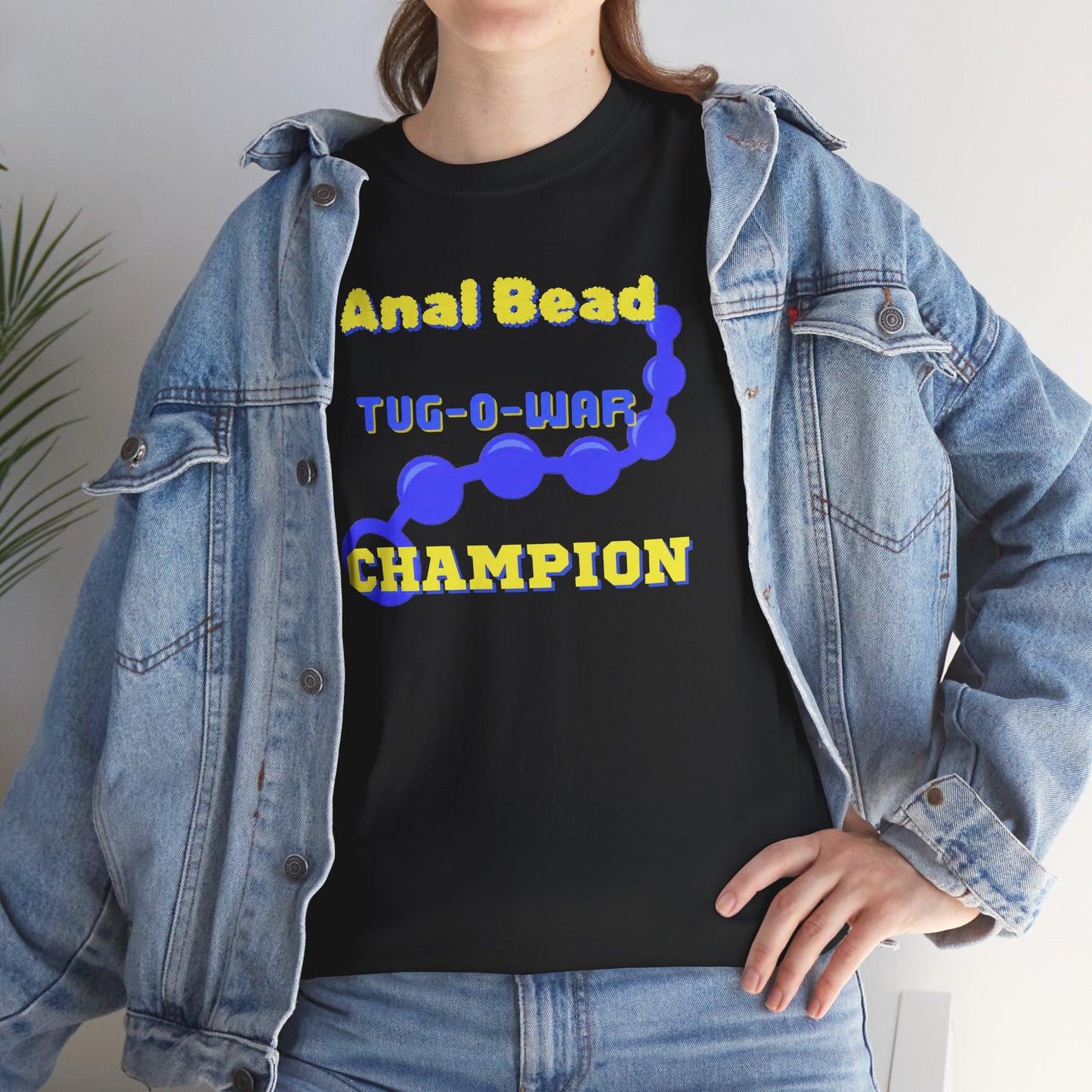 Funny Gag Gift Anal Bead Tug-O-War Champion Tee