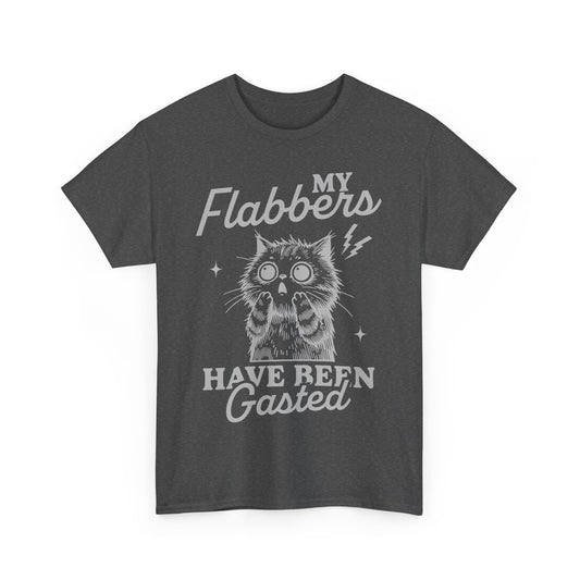 Funny My Flabbers Have Been Gasted - Flabbergasted Unisex Tee