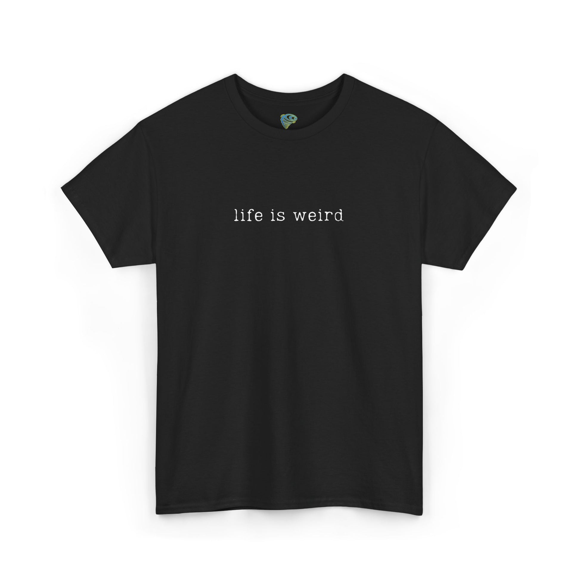 Life Is Weird Unisex Heavy Cotton Tee | Casual Streetwear T-Shirt - Twisted Arts Apparel