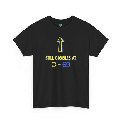 Funny Unisex Heavy Cotton Tee - "Still Giggles at O-69"