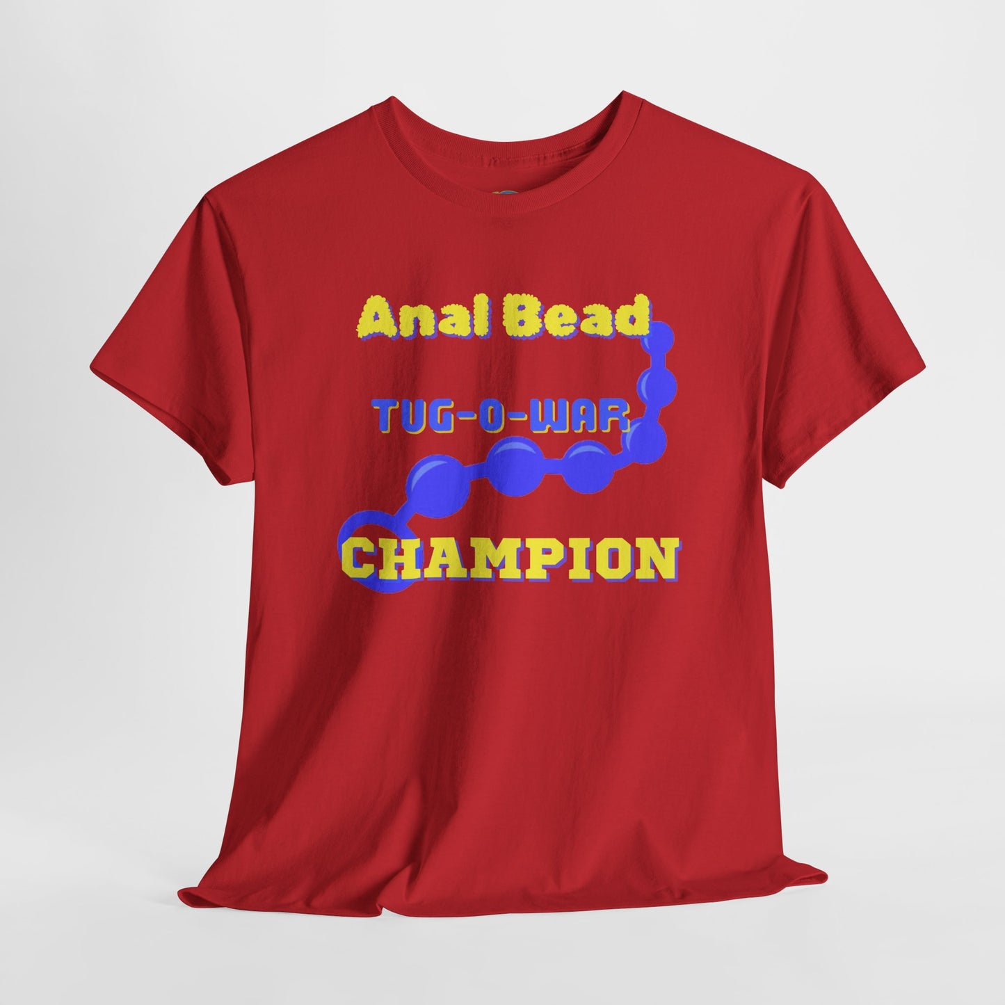 Funny Gag Gift Anal Bead Tug-O-War Champion Tee