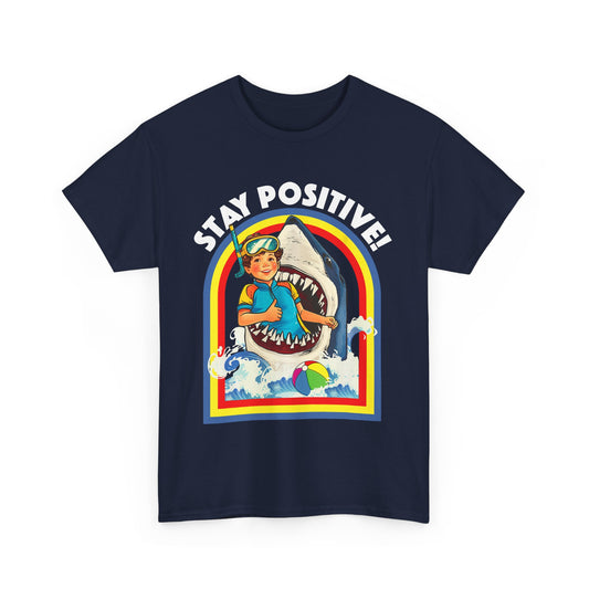 Funny, Retro 'Stay Positive' Shark Tee