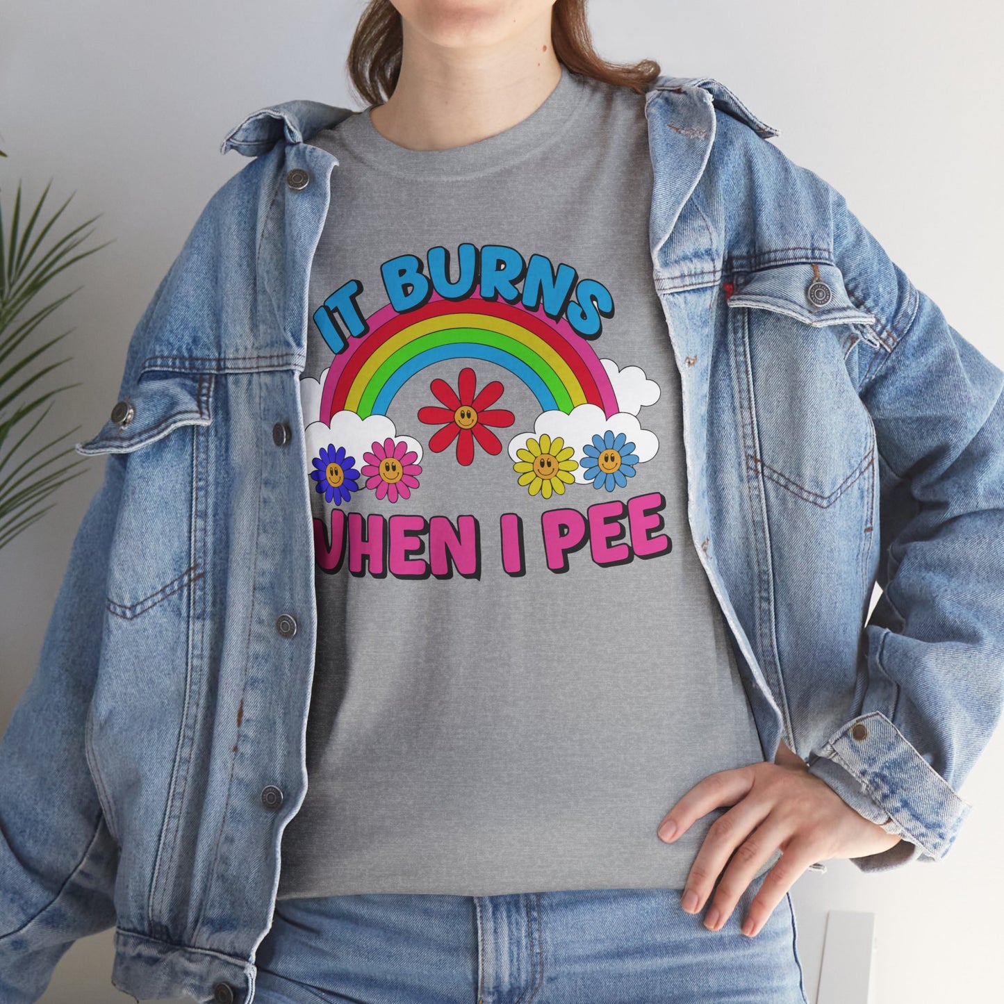 Funny It Burns When I Pee T-Shirt, Unisex Heavy Cotton Tee, Joke Tee, Gag Gift Shirt, Humor Top