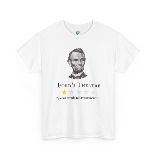 Funny Abraham Lincoln Ford's Theater Google Review Unisex Tee