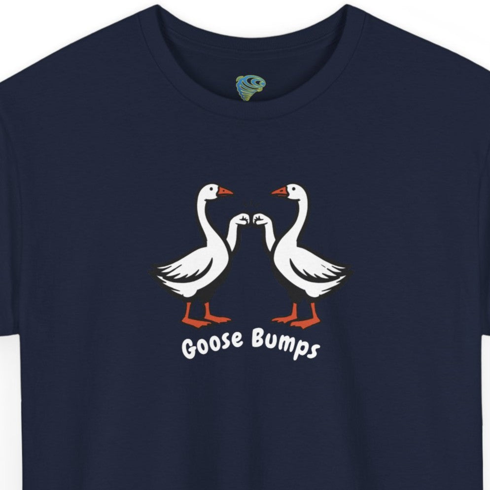 Funny Goose Bumps Tee