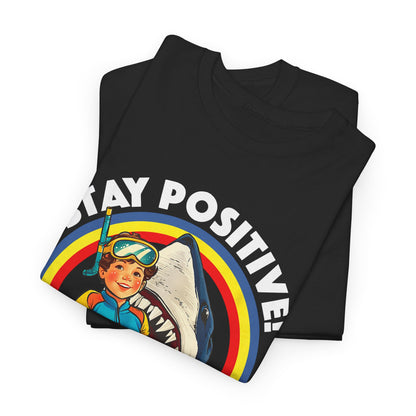 Funny, Retro 'Stay Positive' Shark Tee