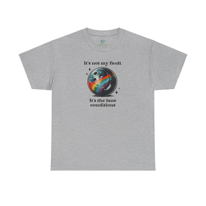 Funny Bowling Tee, 'It's The Lane Conditions' Unisex T-Shirt