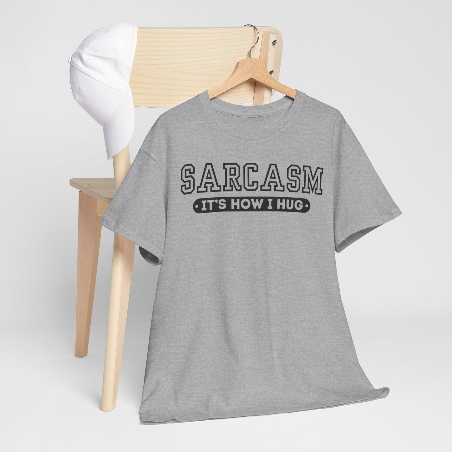 Sarcasm Its How I Hug Unisex T Funny Tee Shirt, Sarcastic Graphic Tee, Humorous Gift for Men Women, Cotton Tshirt, Casual Top