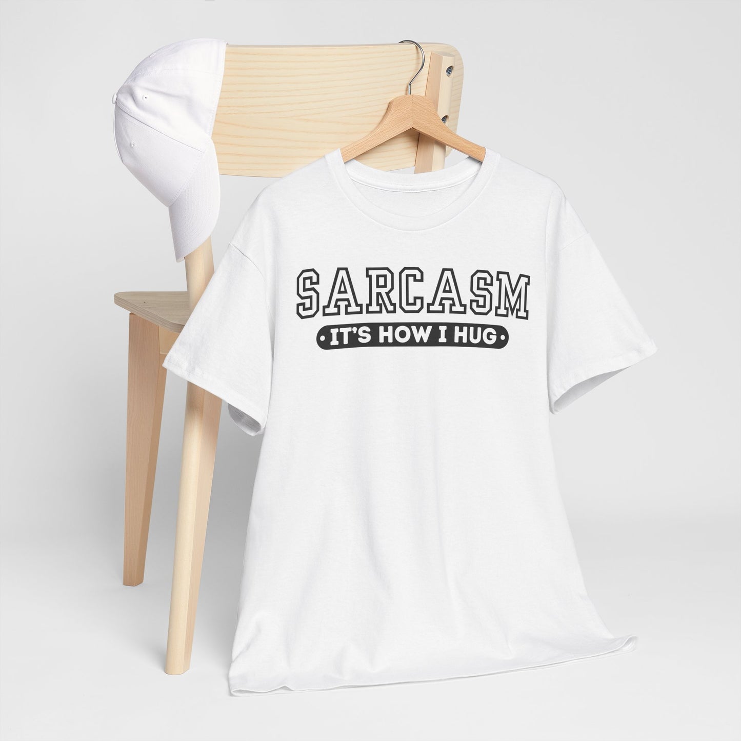 Sarcasm Its How I Hug Unisex T Funny Tee Shirt, Sarcastic Graphic Tee, Humorous Gift for Men Women, Cotton Tshirt, Casual Top