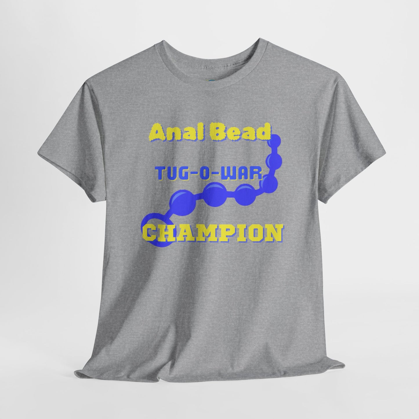 Funny Gag Gift Anal Bead Tug-O-War Champion Tee