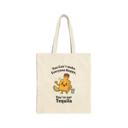 Funny Cotton Canvas Tote Bag - You're Not Tequila - Gift for Friends, Beach Bag, Grocery Bag, Eco-Friendly, Humorous Tote