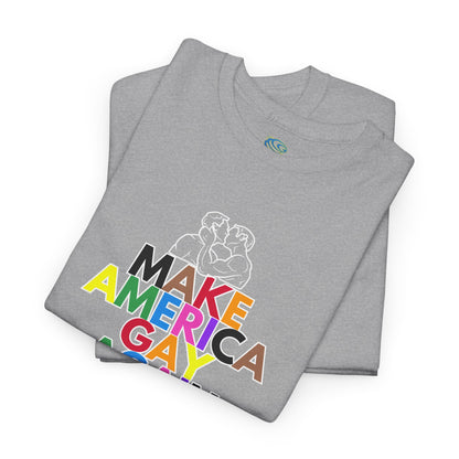 Make America Gay Again Unisex Heavy Cotton Tee - Pride & LGBTQ+ Support