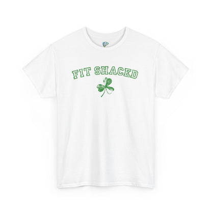 Funny St. Patrick's Day Unisex Heavy Cotton Tee - "Fit Shaced" Shamrock Design